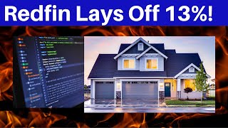 Redfin Lays Off 13 Percent!