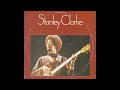 Power — Stanley Clarke (Stanley Clarke 1974 full LP xtract)