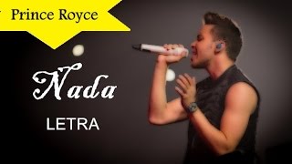 Prince Royce - Nada (Letra) HD