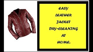 Learn how to easy dry clean your leather jacket cleaning at home. for
more videos :https://www./watch?v=m0cg64li15i&list=pl68xuot...
