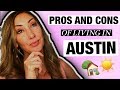 Pros and Cons of Living in Austin, Texas