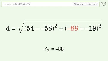 Find the distance between two points p1 (-58,-19) and p2 (54,-88): Step-by-Step Video Solution