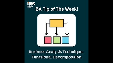 BA Tip of the week - Business Analysis Techniques - Functional Decomposition