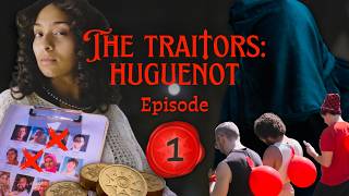 The Traitors: Huguenot - Episode 1: "Dressed Like a Killer"