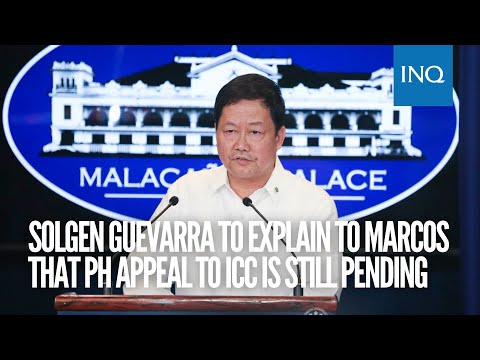 SolGen Guevarra to explain to Marcos that PH appeal to ICC is still pending | #INQToday