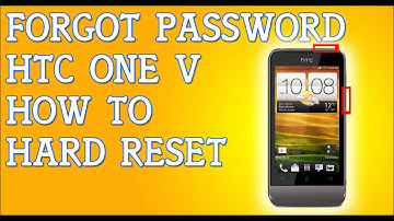 Forgot Password HTC One V How To Hard Reset