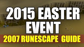 Runescape 2007 - 2015 Easter Event Guide | NerdCaveGames