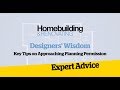 Designers' Wisdom: How to approach planning permission Designers' Wisdom: How to approach planning permission