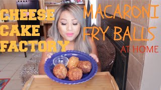 CHEESECAKE FACTORY FRY MACARONI BALLS|AT HOME|MUKBANG |COOKBANG|EATINGSHOW CHEESECAKE FACTORY FRY MACARONI BALLS|AT HOME|MUKBANG |COOKBANG|EATINGSHOW