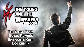 The Last Rumble Entrants Get Locked In | The Young and The Wrestlers Ep 3