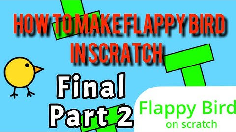 How to make Flappy Bird in scratch Part 2|scratch tutorial