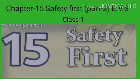 Chapter-15 Safety First (part-2) E.V.S