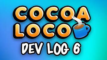 Developing my Indie Café Game | COCOA LOCO - Dev Log 6