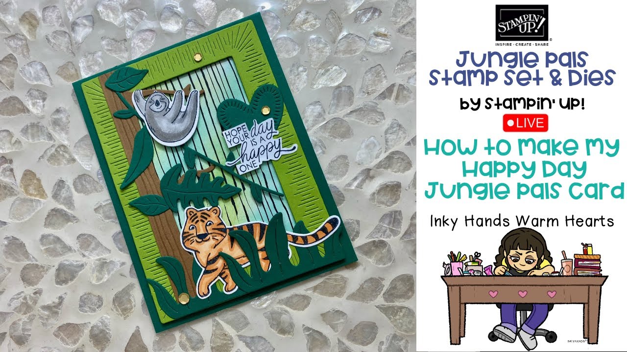 How to Make My Happy Day Jungle Animal Card - Jungle Pals - Stampin' Up! - Inky Hands Warm Hearts