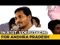 Chief Minister Jagan Reddy To Have 5 Yes 5 Deputies