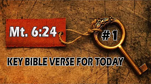 Bible Verse for the Day #1- Mat. 6:24