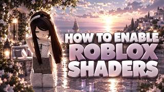 Information (NEW) How to Get Shaders on Roblox 2026 - [Roblox Shaders 2026] Roshade, Bloxshade, RTX & Reshade Guide