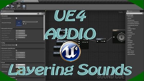 DPTV UE4 Unreal Audio Tutorial 3 (Layering Sounds)