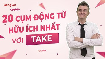 Luyện thi IELTS Online hiệu quả || 20 CỤM ĐỘNG TỪ THÔNG DỤNG ĐI VỚI TAKE