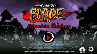 World Of Blade : Zombie Slasher [HACK Money] screenshot 3