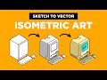 Adobe Illustrator Tutorial - Create Isometric Design from Sketch (HD)