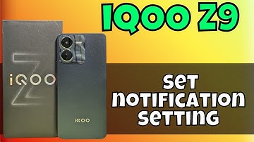 Notification Settings iQOO Z9 | How to set notification setting | How to use Notification
