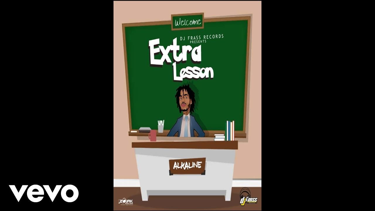 Alkaline   Extra Lesson Official Audio