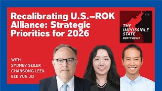Recalibrating U.S.-ROK Alliance: Strategic Priorities for 2026 | The Impossible State