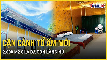 Cận cảnh tổ ấm mới 2.000 m2 của bà con Làng Nủ sau 7 ngày thi công thần tốc | Báo VietNamNet