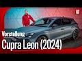 Cupra Leon Facelift: Vorstellung mit Sebastian Friemel