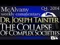 Will Our Society Survive Complexity? Dr. Joseph Tainter Interview | McAlvany Commentary 2014