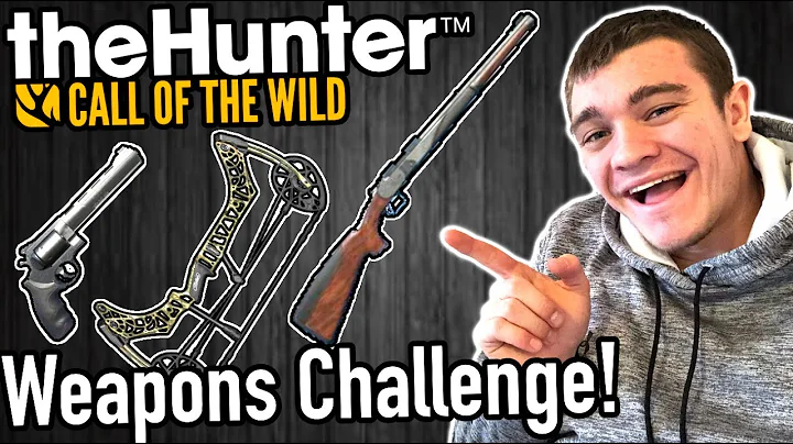 WILD WEAPONS CHALLENGE!!! Hunter Call of the Wild ...