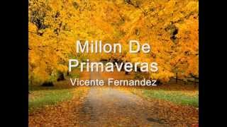 Un Millon De Primaveras Vicente Fernandez Letra