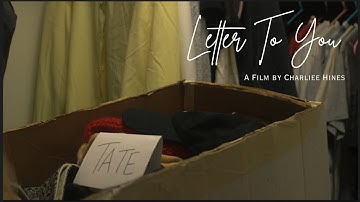 Letters To You - A CINE 370 Final Film