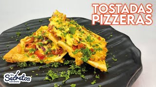 Tostadas Pizzeras  - DIFERENTES Y SENCILLAS