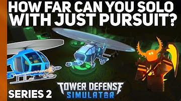 [S2] How far can you solo with just Pursuit?|Tower Defense Simulator