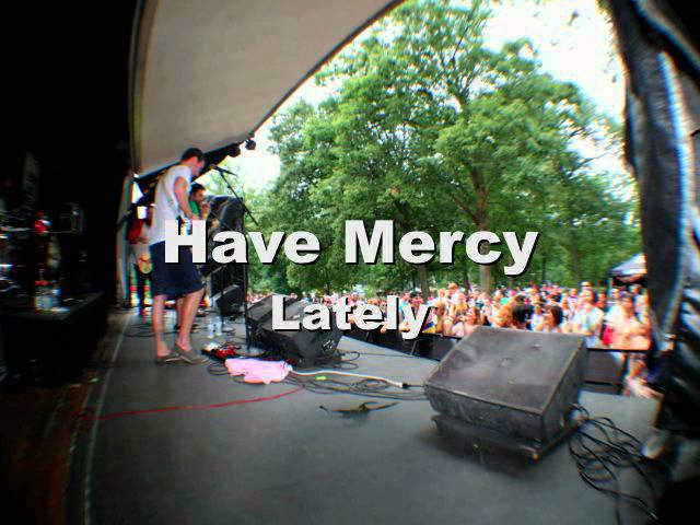 YouTubeでHave Mercy - Latelyを視聴 YouTubeでHave Mercy - Latelyを視聴