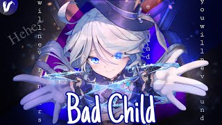 『Nightcore 』- Bad Child (Lyrics) Resimi