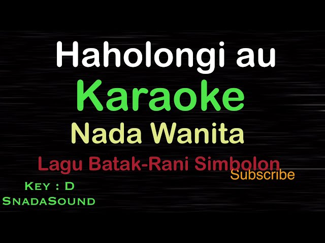 HAHOLONGI AU-Lagu Batak-Rani Simbolon |KARAOKE NADA WANITA ​⁠ -Female-Cewek-Perempuan@ucokku class=