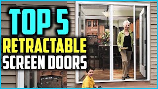Top 5 Best Retractable Screen Doors 2024 Reviews