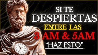 Si te DESPIERTAS entre las 3 a. m. y las 5 a. m.... HAZ ESTAS COSAS | ESTOICISMO