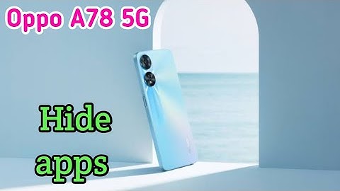 Oppo A78 5G Mein Apps Hide Kaise Karen , Hide Apps In Oppo A78 5G,Oppo A78 5GApps Hide Setting