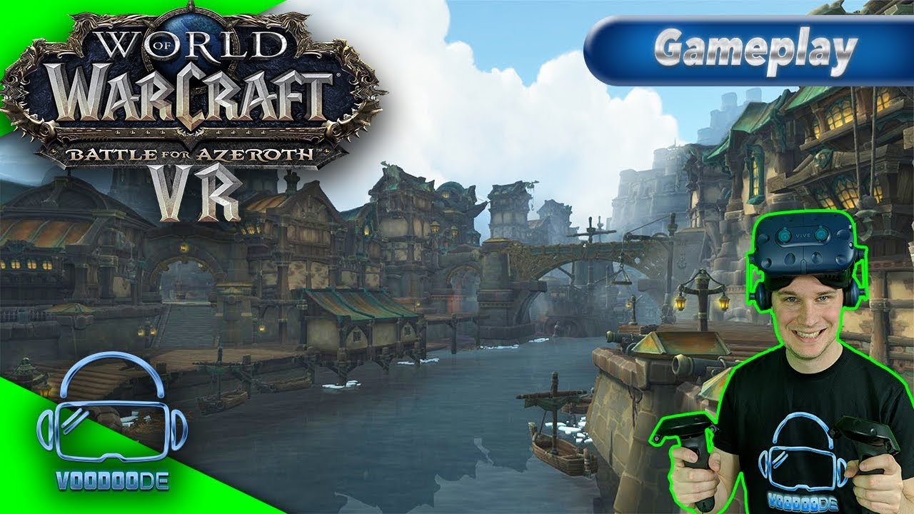 mørk accelerator kollidere World of Warcraft - Battle for Azeroth in VR mit der HTC Vive Pro [Virtual  Reality] - YouTube