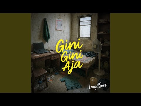 Gini Gini Aja - Langit Sore
