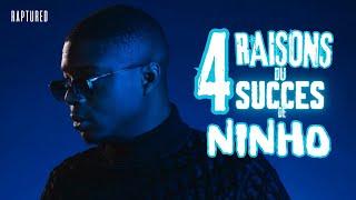 4 Raisons du succès de NINHO