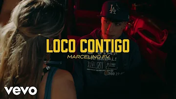 Marcelino FV - Loco contigo