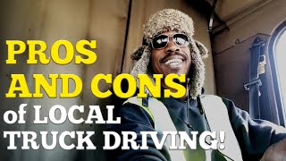 MY LOCAL TRUCK DRIVING JOB. A FEW PROS AND CONS OF BEING A LOCAL TRUCK DRIVER! Net Worth