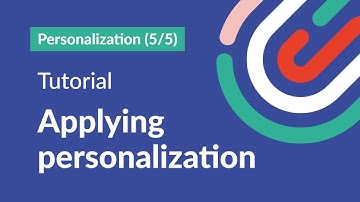 Personalization  5/5 - Applying personalization