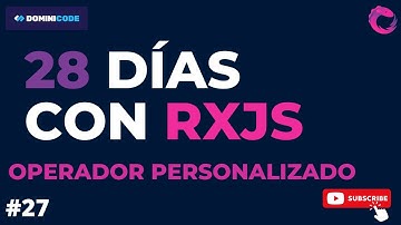 Aprende a crear un operador personalizado con #rxjs