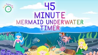 45 Minute Mermaid Timer - Kids Visual Timer